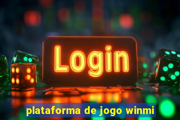 plataforma de jogo winmi